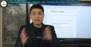 7. Promotion Mastery - Step 2 - #2 - Finding the Right Stakeholders