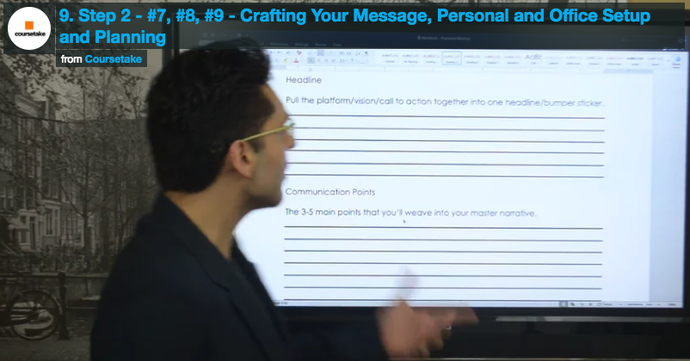 9. Step 2 - #7, #8, #9 - Crafting Your Message, Personal and Office Setup and Planning