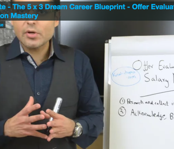 Accelerate - The 5 x 3 Dream Career Blueprint - Offer Evaluation and Salary Negotiation Mastery
