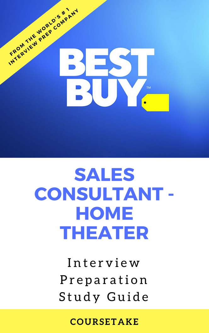 Best Buy Sales Consultant - Home Theater Interview Preparation Study Guide