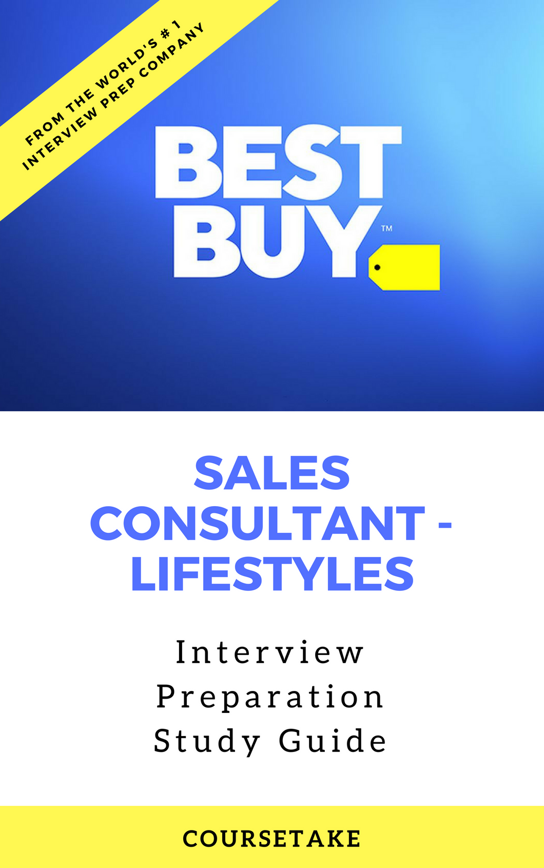 Best Buy Sales Consultant - Lifestyles Interview Preparation Study Guide