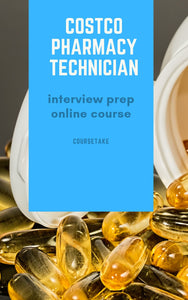 Costco Pharmacy Technician Interview Preparation Online Course