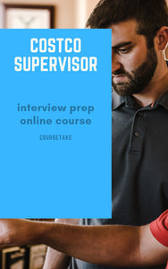 Costco Supervisor Interview Preparation Online Course