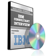 IBM Consultant Interview Preparation Course (with Workbook)