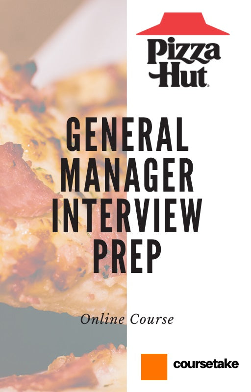Pizza Hut General Manager Interview Preparation Online Course