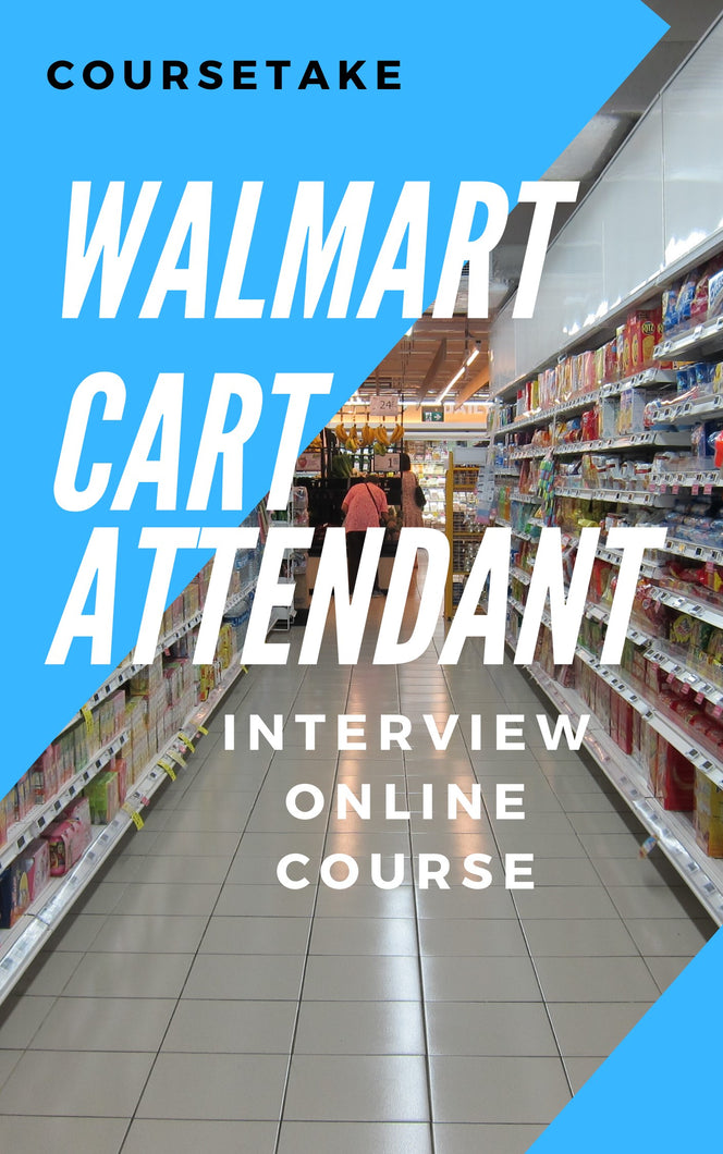 Walmart Cart Attendant & Janitorial Associate Interview Preparation Online Course