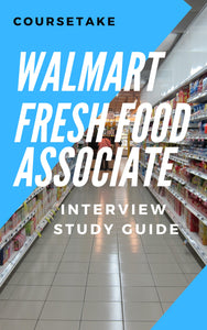 Walmart Fresh Food Associate Interview Preparation Study Guide