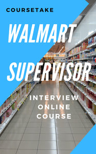Walmart Supervisor Interview Preparation Online Course